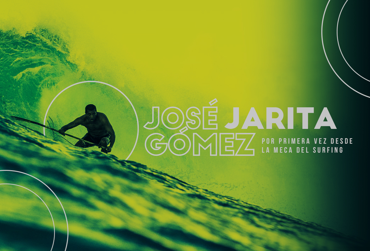 Jos&eacute; Jarita G&oacute;mez, por primera vez desde la meca del surfing 